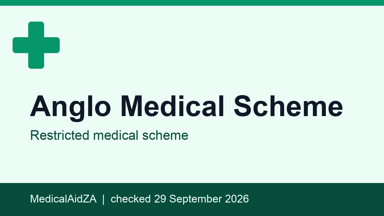 Anglo Medical Scheme: restricted medical scheme, MedicalAidZA review