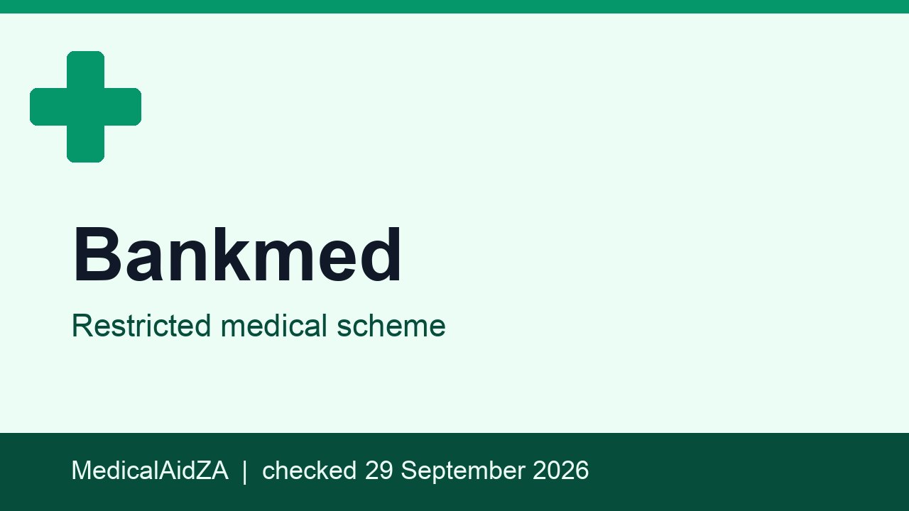 Bankmed: restricted medical scheme, MedicalAidZA review
