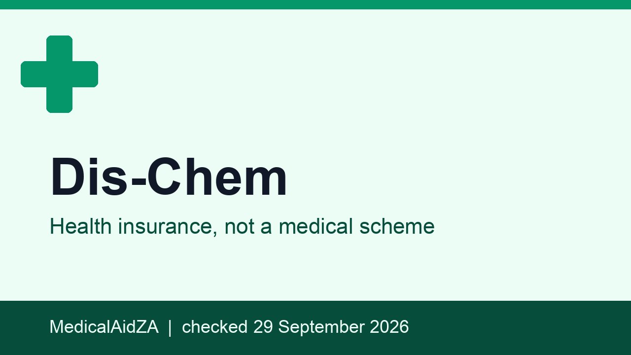 Dis-Chem: health insurance, not a medical scheme, MedicalAidZA review