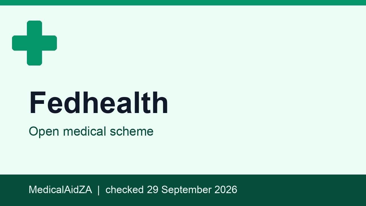 Fedhealth: open medical scheme, MedicalAidZA review