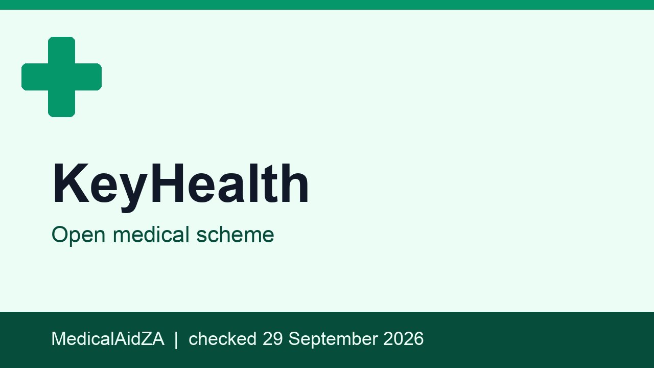 KeyHealth: open medical scheme, MedicalAidZA review