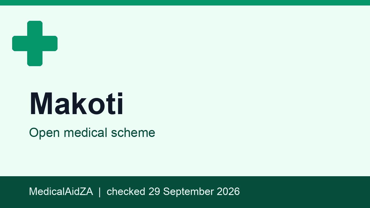 Makoti: open medical scheme, MedicalAidZA review