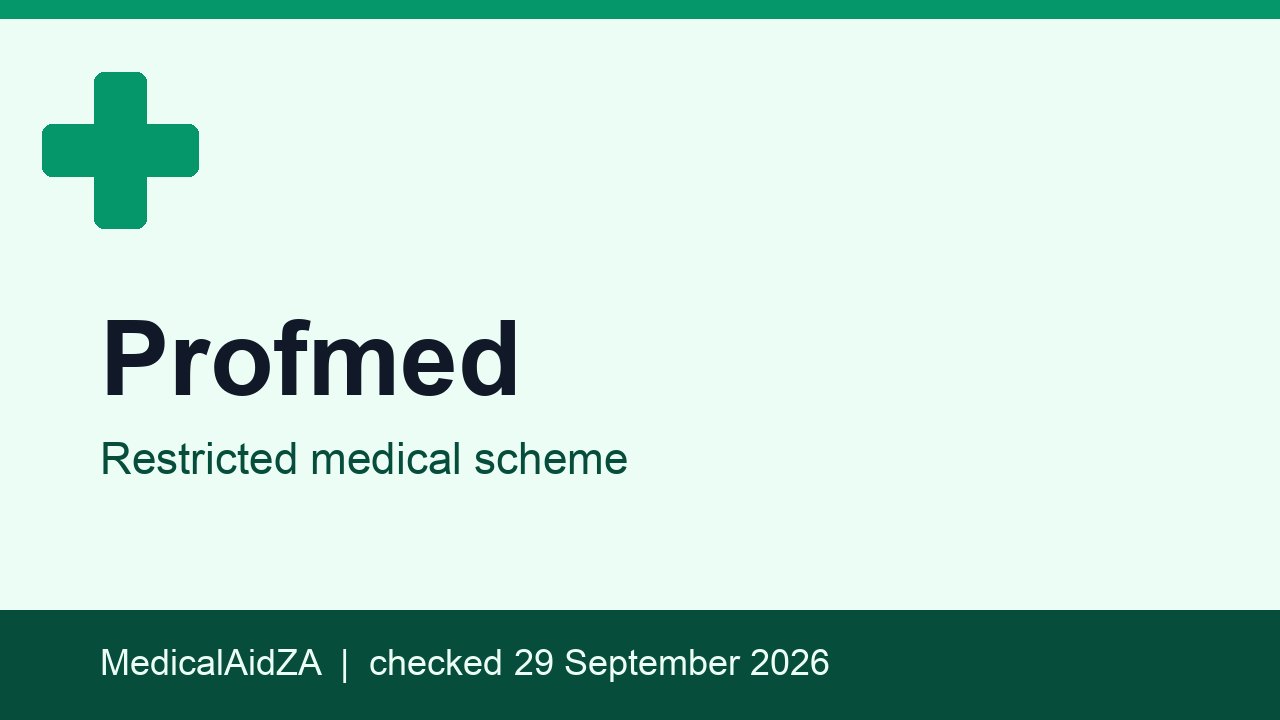 Profmed: restricted medical scheme, MedicalAidZA review