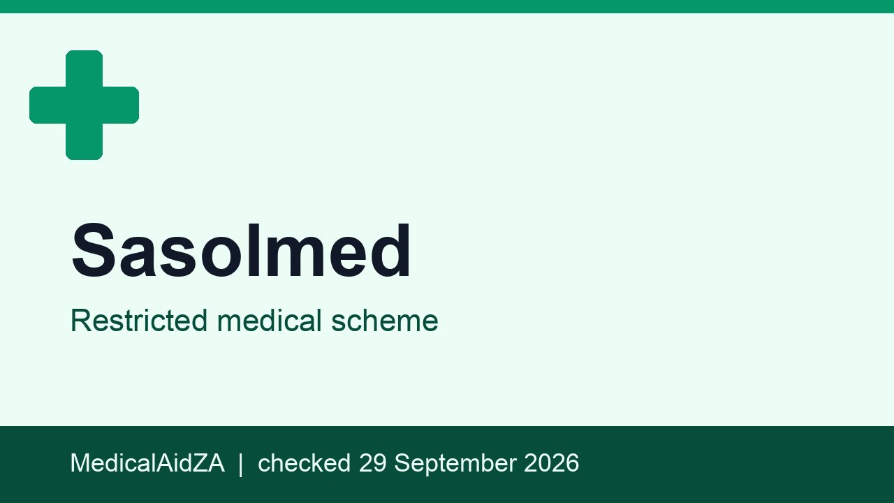 Sasolmed: restricted medical scheme, MedicalAidZA review